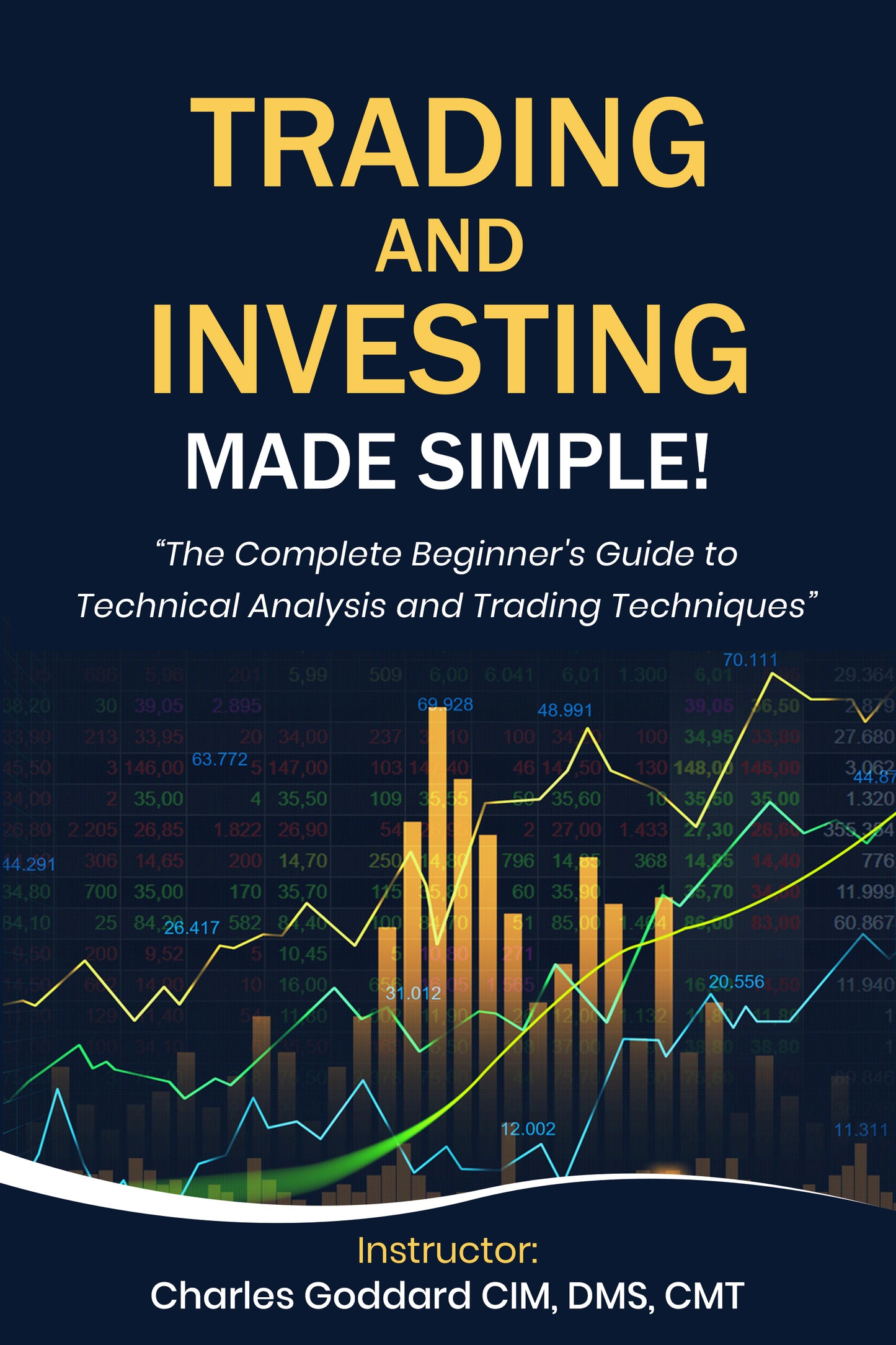 Use the discount code: "Trading Made Simple" on check out for a whopping 50% off! Trading & Investing Made Simple! "The Complete Beginner's Guide to Technical Analysis and Trading Techniques"