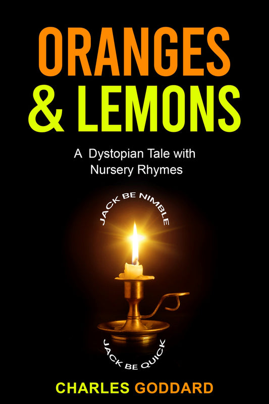 Oranges & Lemons: "A Dystopian Tale with Nursery Rhymes"